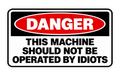 Danger This Machine Should Not Be Operated By Idiots helmet tattoo