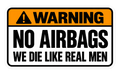 No Airbags We Die Like Real Men helmet tattoo
