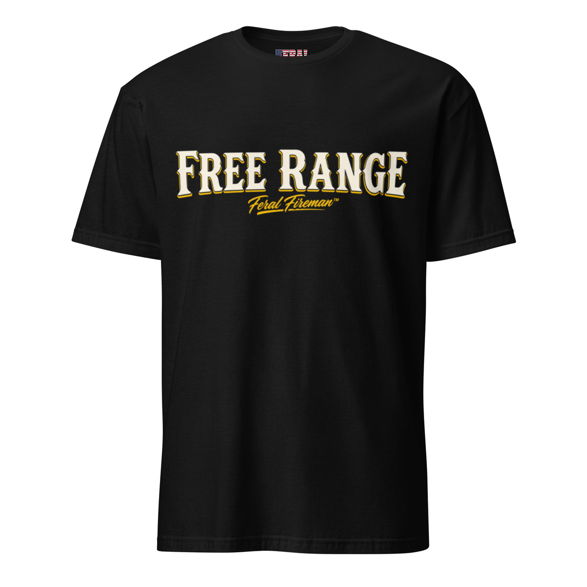 Free Range Feral Fireman Essential Tee in black, front view