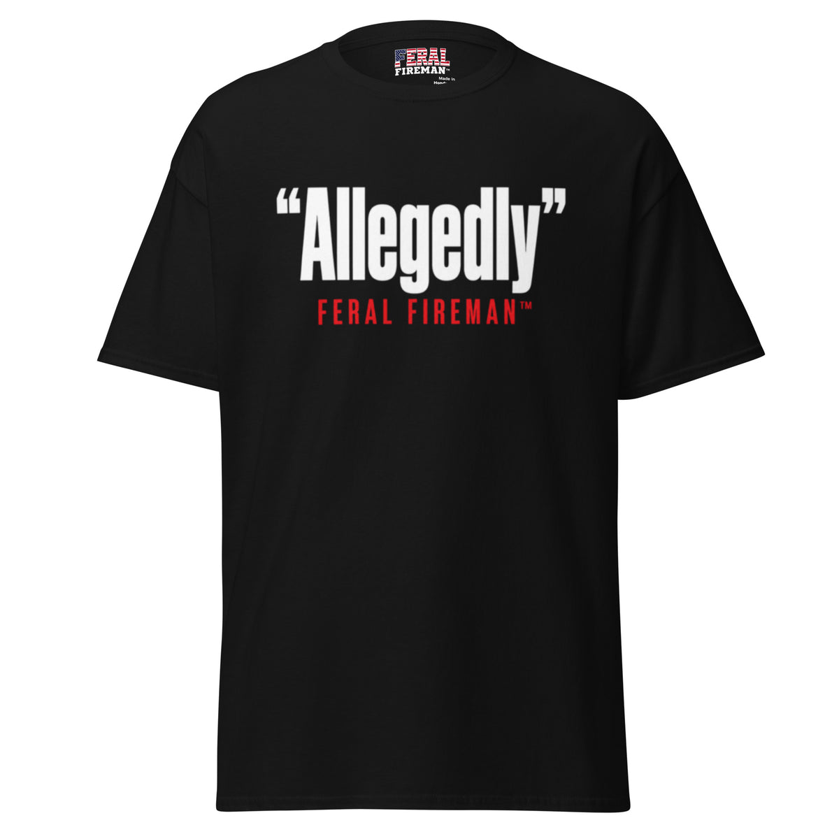 Allegedly Feral Fireman Essential Tee in black, front view
