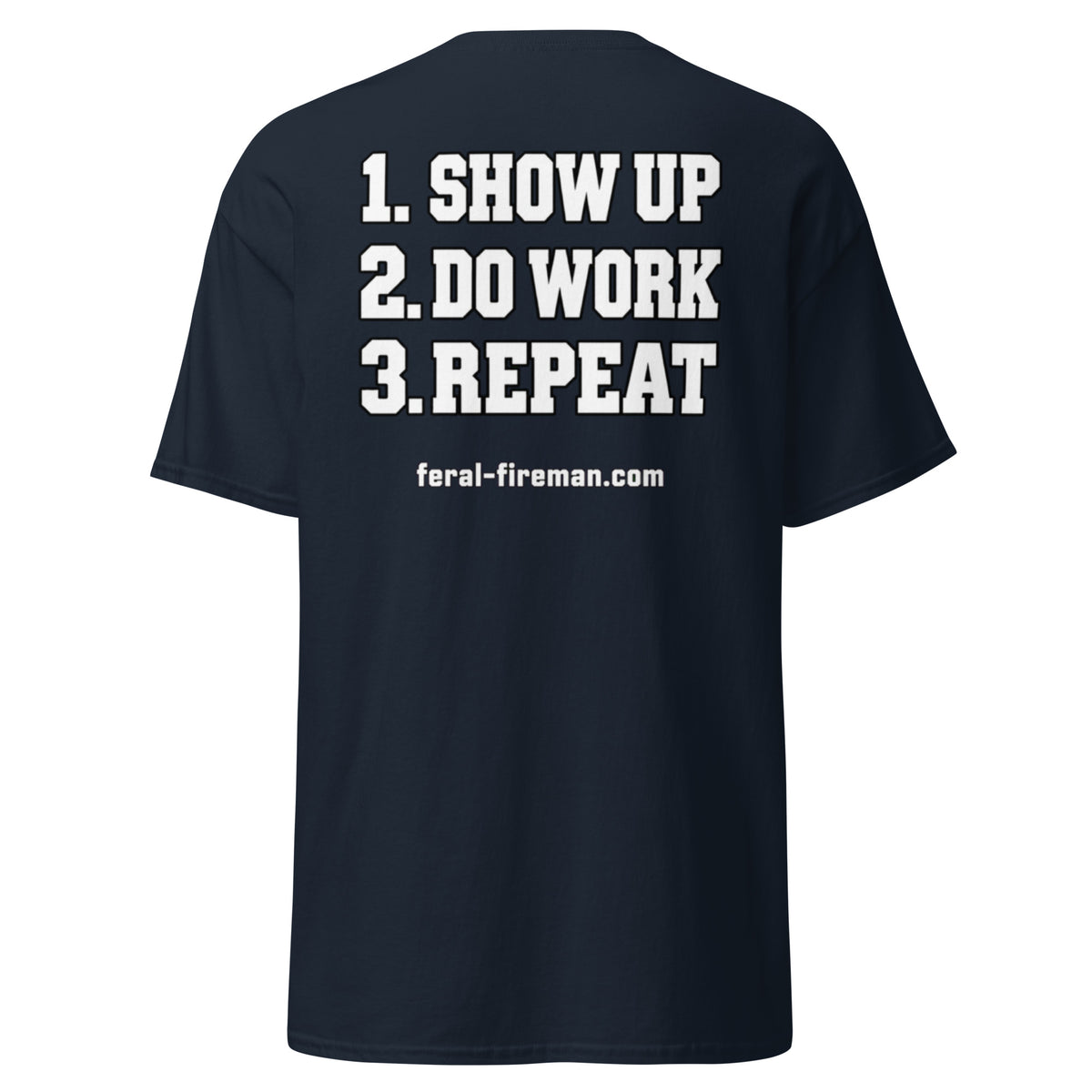 Show Up Feral Fireman Essential Tee in navy, back view