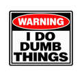 Warning I Do Dumb Things helmet tattoo